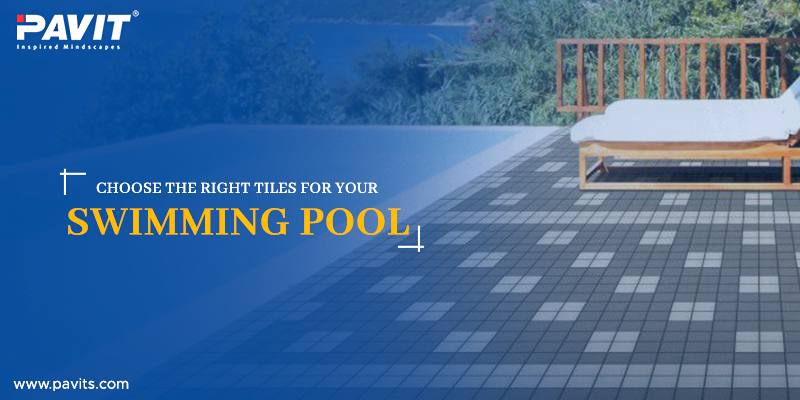 Right Tiles for Your Swimming Pool